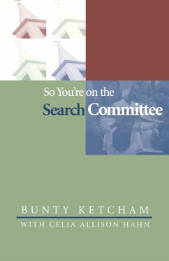 So You're on the Search Committee - Ketcham, Bunty; Hahn, Celia Allison