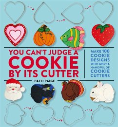 You Can't Judge a Cookie by Its Cutter - Paige, Patti