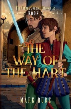 The Way of the Hart: The Cindra Corrina Chronicles Book Three - Rude, Mark