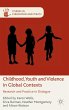 Childhood, Youth and Violence in Global... - Bild 1