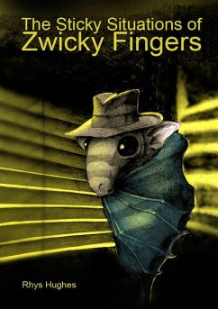 The Sticky Situations of Zwicky Fingers - Hughes, Rhys