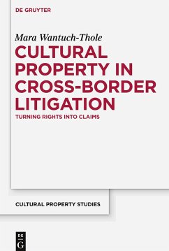 Cultural Property in Cross-Border Litigation - Wantuch-Thole, Mara