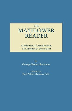 Mayflower Reader. a Selection of Articles from the Mayflower Descendant