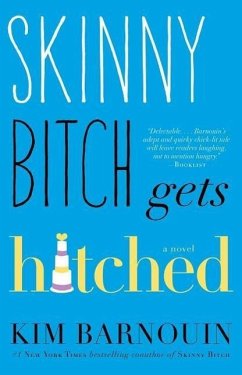 Skinny Bitch Gets Hitched - Barnouin, Kim