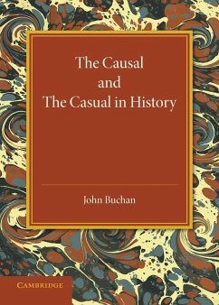 The Causal and the Casual in History - Buchan, John