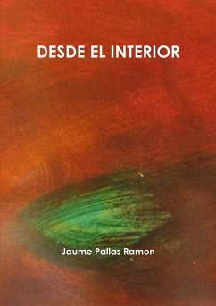 DESDE EL INTERIOR - Pallas Ramon, Jaume