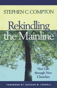 Rekindling the Mainline - Compton, Stephen C.