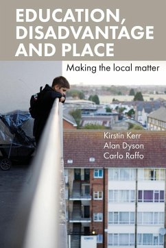Education, disadvantage and place - Kerr, Kirstin; Dyson, Alan