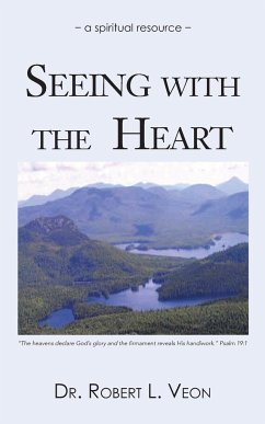 Seeing with the Heart - Veon, Robert L.