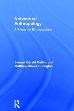 Networked Anthropology - Collins, Samuel Gerald; Durington, Matthew Slover