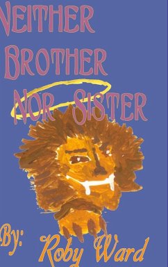 Neither Brother Nor Sister - Ward, Roby