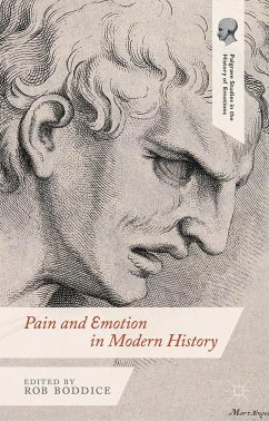 Pain and Emotion in Modern History - Boddice, Robert Gregory