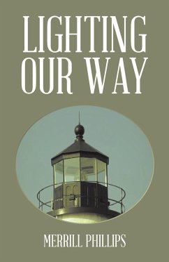 Lighting Our Way - Phillips, Merrill