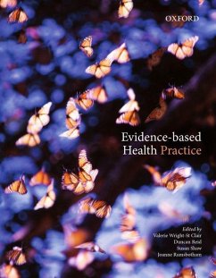 Evidence-Based Health Practice - Wright-St Clair, Valerie A; Reid, Duncan; Shaw, Susan; Ramsbotham, Joanne