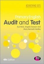 Primary English: Audit and Test - Reid, Sue; Sawyer, Angela; Bennett-Hartley, Mary