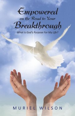 Empowered on the Road to Your Breakthrough - Wilson, Muriel