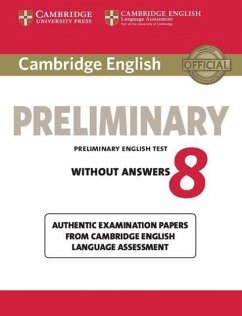 Cambridge English Preliminary 8 Student's Book Without Answers: Authentic Examination Papers from Cambridge English Language Assessment