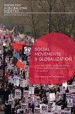 Social Movements and Globalization: How Protests, Occupations and Uprisings Are Changing the World