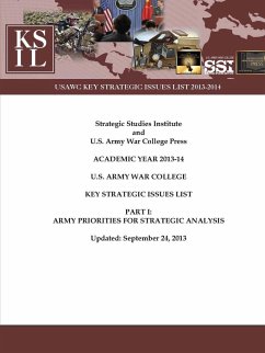 U.S. Army War College Key Strategic Issues List - Part I - Institute, Strategic Studies; College, U. S. Army War