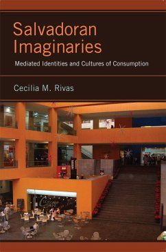 Salvadoran Imaginaries - Rivas, Cecilia M