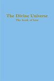 The Divine Universe, the Book of Love