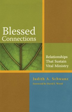 Blessed Connections - Schwanz, Judith