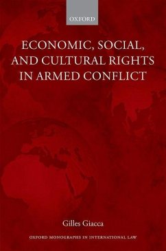 Economic, Social, and Cultural Rights in Armed Conflict - Giacca, Gilles