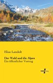 Der Wald und die Alpen