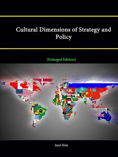 Cultural Dimensions of Strategy and Policy [Enlarged Edition] - Kim, Jiyul; Institute, Strategic Studies