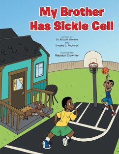 My Brother Has Sickle Cell - Gamble, Erica D.