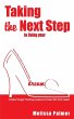 Taking the Next Step to Living Your... - Bild 1