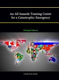 An All-hazards Training Center for a Catastrophic Emergency [Enlarged Edition]