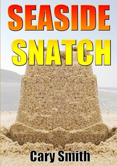 Seaside Snatch - Smith, Cary