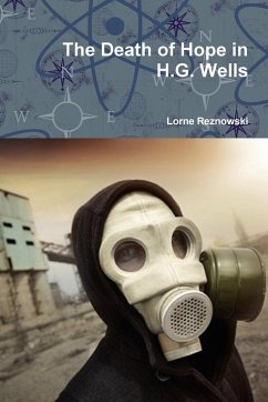 The Death of Hope in H.G. Wells - Reznowski, Lorne