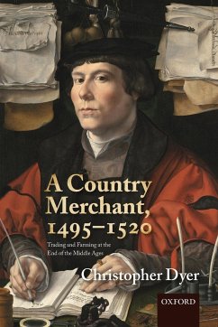 A Country Merchant, 1495-1520 - Dyer, Christopher