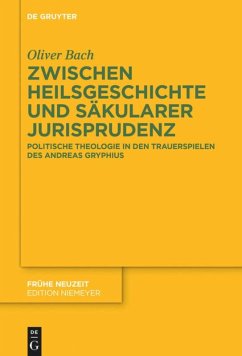 Zwischen Heilsgeschichte und säkularer Jurisprudenz - Bach, Oliver
