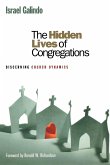 The Hidden Lives of Congregations