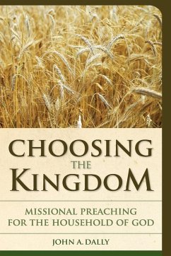 Choosing the Kingdom - Dally, John A.