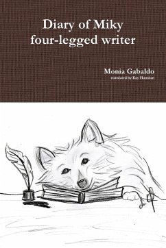 Diary of Miky four-legged writer - Gabaldo, Monia