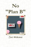 No &quote;Plan B&quote;