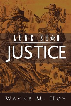 Lone Star Justice - Hoy, Wayne M.