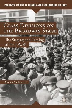 Class Divisions on the Broadway Stage - Schwartz, Michael