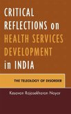 Critical Reflections on Health Services Development in India