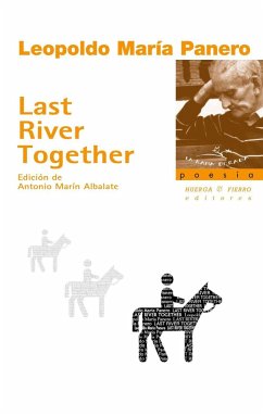 Last river together - Panero, Leopoldo María