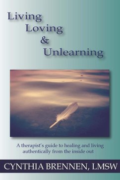 Living, Loving & Unlearning - Brennen, Cynthia