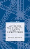 Justice and Responsibility--Sensitive Egalitarianism