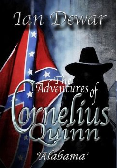 The Adventures of Cornelius Quinn 'Alabama' - Dewar, Ian