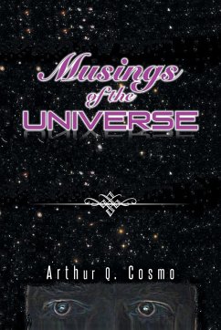 Musings of the Universe - Cosmo, Arthur Q.