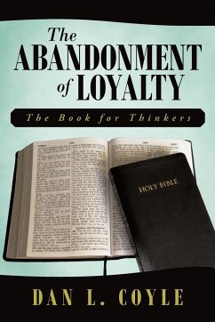 The Abandonment of Loyalty - Coyle, Dan L.