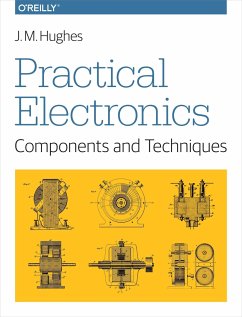 Practical Electronics: Components and Techniques - Hughes, John M.